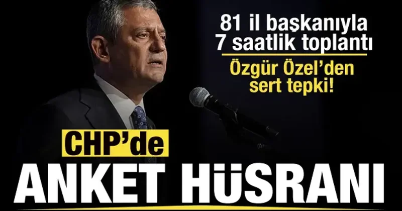 CHP anket hüsranı! Özgür Özel il başkanlarına patladı! Görevden alırım mesajı