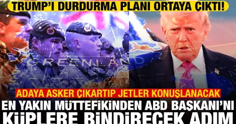 İngiltere den Trump ı durdurma adımı! Grönland a asker çıkartıp savaş jetleri konuşlanacak