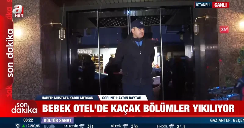Bebek otelde kaçak bölümlerin yıkımına başlandı