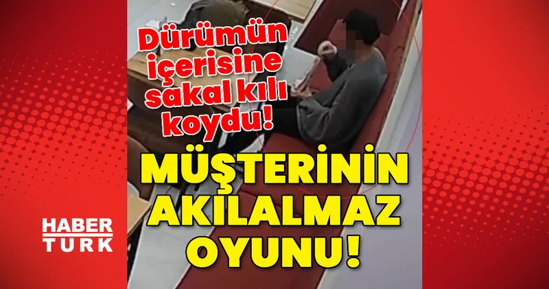 Müşterinin akılalmaz oyunu! Dürüm içerisine sakal kılı koydu! Son dakika haberleri