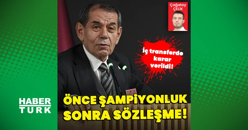 Galatasaray da iç transferde karar verildi: Önce şampiyonluk, sonra sözleşme! Galatasaray Haberleri