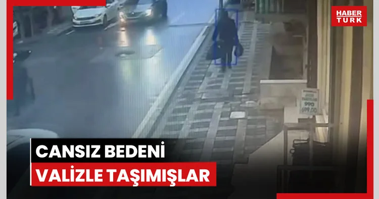 Cansız bedeni valizle taşımışlar