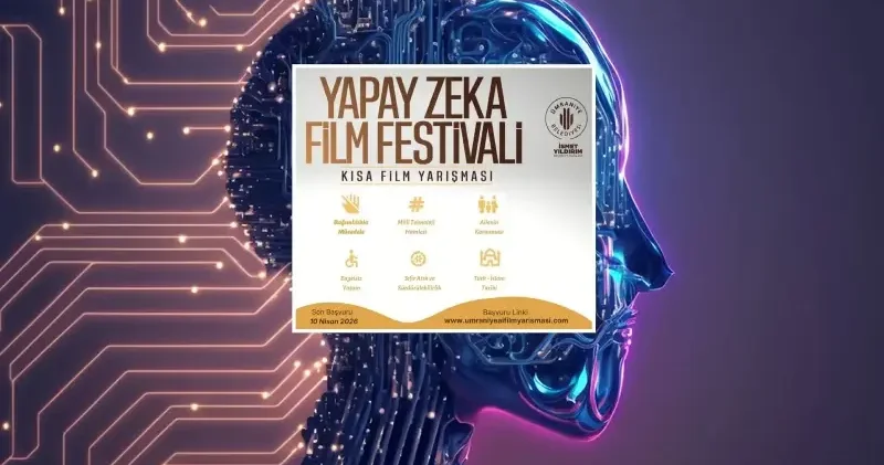Uluslararası Yapay Zekâ Film Festivaline başvurular başladı Kültür Sanat Haberleri