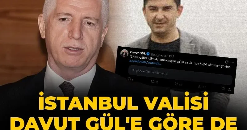 İstanbul Valisi Davut Gül e göre de İBB itirafçısı yalancı