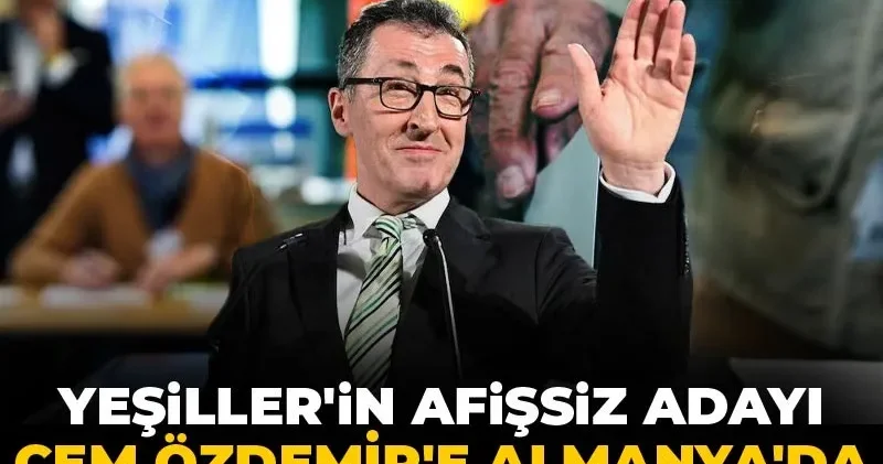 Yeşiller in afişsiz adayı Cem Özdemir e Almanya da seçim kazandıran taktik