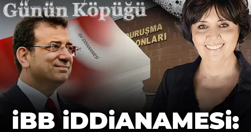 İBB iddianamesi: Neler var neler!