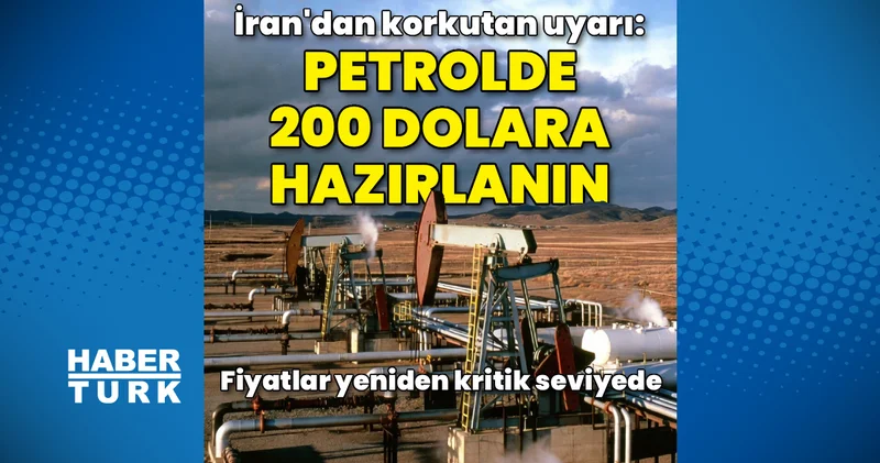 İran dan uyarı: Petrolde 200 dolara hazırlanın Enerji Haberleri