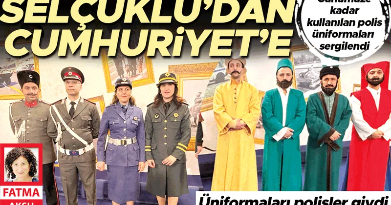 181. kuruluş yıldönümünde Türk polisinin üniforma mazisi
