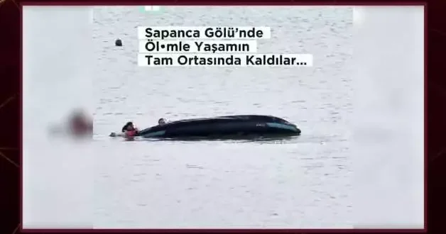 Sapanca Gölü’nde bot alabora oldu: Yardımlarına Kano Milli Takımı yetişti