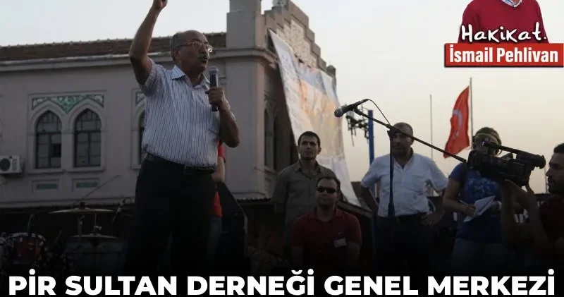 Pir Sultan Derneği Genel Merkezi İhraç kararıyla duvara tosladı!