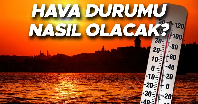 HAVA DURUMU TAHMİNLERİ İL İL 13 NİSAN 2026 Yeni haftada hava nasıl olacak? Yarın yağmur yağacak mı, havalar ne zaman ısınacak? Meteoroloji güzel haberi...