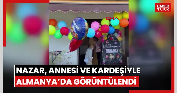 Nazar, 7 yıl sonra kavuştuğu annesi ve kız kardeşiyle yaşayacağı Almanya’daki evinde görüntülendi