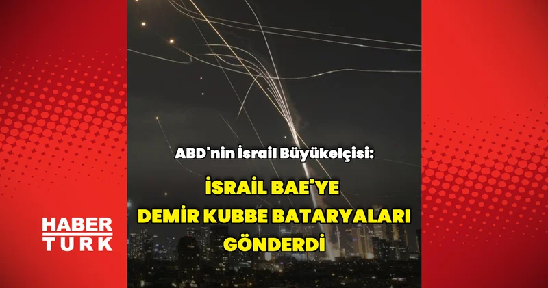 İsrail onlara Demir Kubbe bataryaları gönderdi Dış Haberler