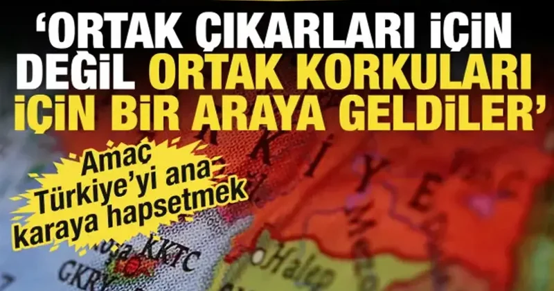 Doğu Akdeniz de sular ısınıyor: Hedef Türkiye yi ana karaya hapsetmek!