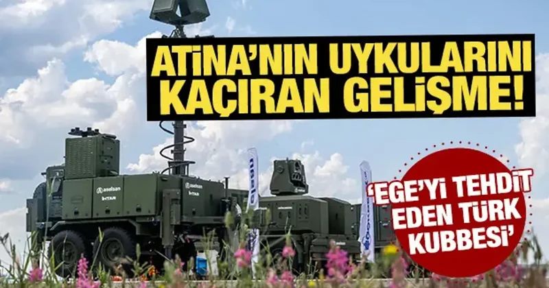 Atina nın uykularını kaçıran gelişme! Ege yi tehdit eden Türk kubbesi