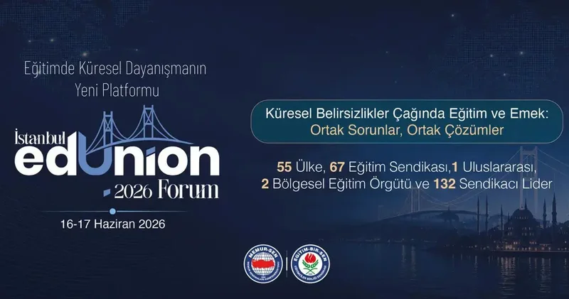 İstanbul EdUnion Forum 2026, 16 Haziran da başlıyor