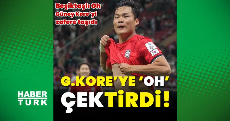 Güney Kore Çekya: 2 1 (MAÇ SONUCU) Beşiktaşlı Hyeon gyu Oh attı, Güney Kore Dünya Kupası na galibiyetle başladı