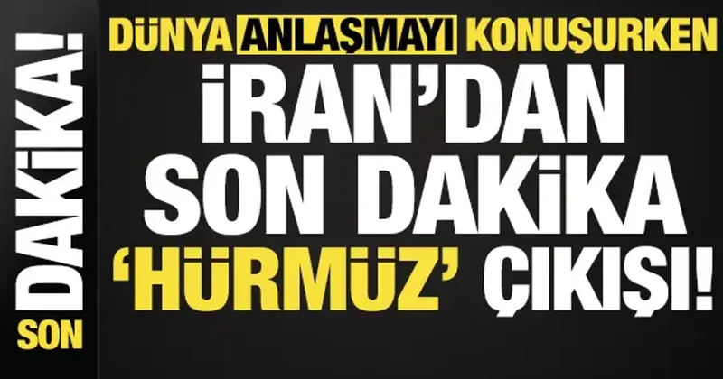 Tüm dünya anlaşmayı konuşurken İran dan son dakika Hürmüz çıkışı geldi!