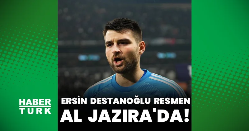 Ersin Destanoğlu resmen Al Jazira da