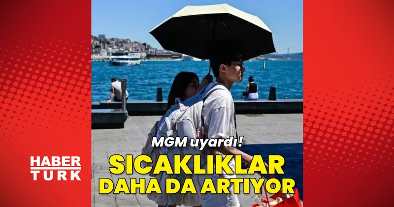 Son dakika: Termometreler alarm veriyor... Sıcaklıklar daha da artıyor! Bugün hava nasıl olacak? 12 Temmuz hava durumu Son dakika haberleri