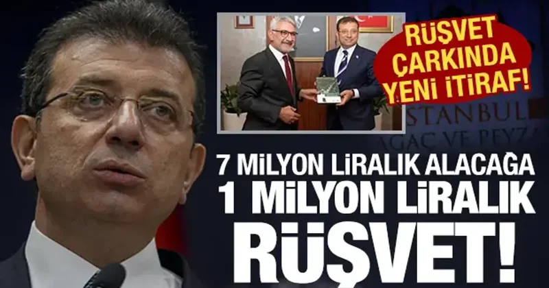 İBB deki rüşvet çarkında itiraf geldi: 7 milyon alacağım için 1 milyon TL rüşvet istediler
