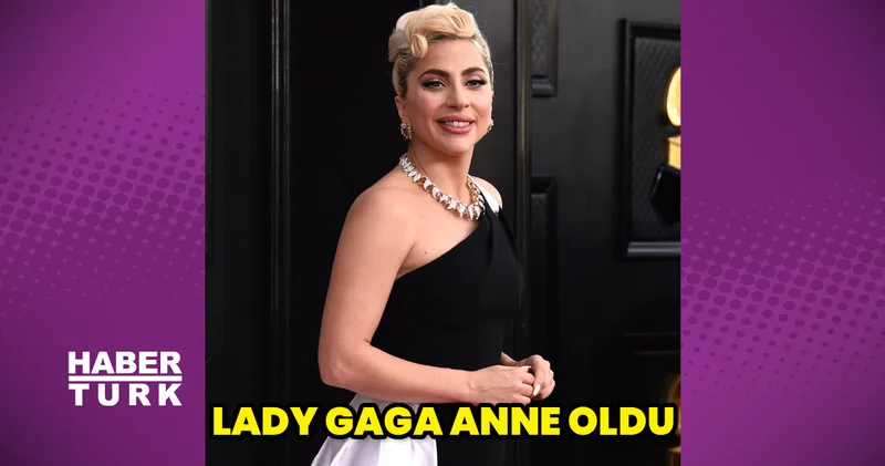 Lady Gaga anne oldu