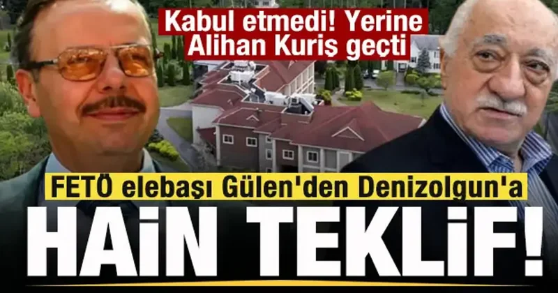 Yıllar sonra ortaya çıktı! FETÖ elebaşı Gülen den Arif Ahmet Denizolgun a hain teklif!