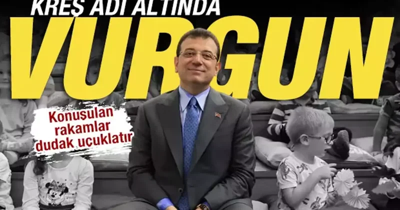 İBB de kreş adı altında vurgun: ‘Ortada kreş yokmuş!’