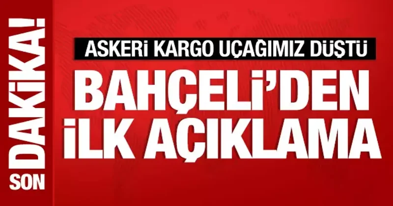 Bahçeli den düşen kargo uçağıyla ilgili açıklama