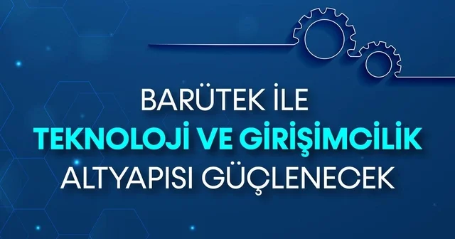 BARÜTEK ile teknoloji ve girişimcilik altyapısı güçlenecek Bartın Haberleri