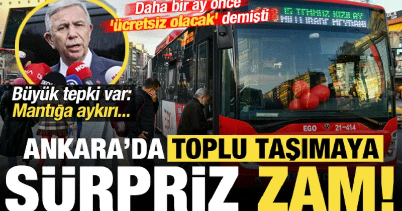 Mansur Yavaş, 1 ay önce ücretsiz olacak demişti, Ankara da toplu taşımaya sürpriz zam!