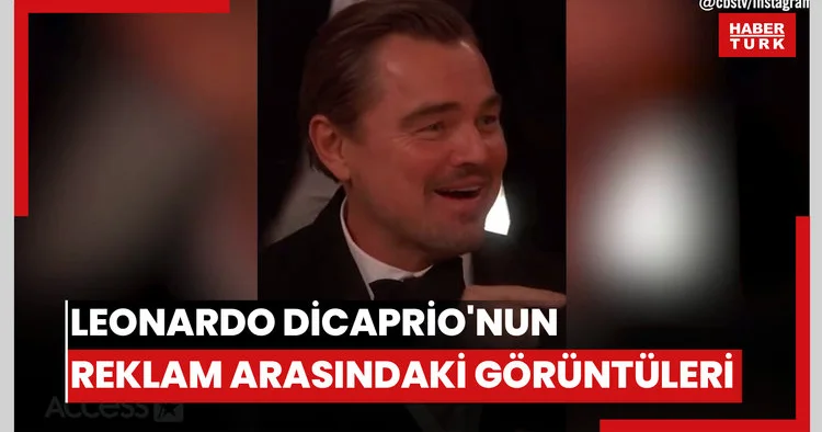 Leonardo DiCaprio nun reklam arasındaki görüntüleri