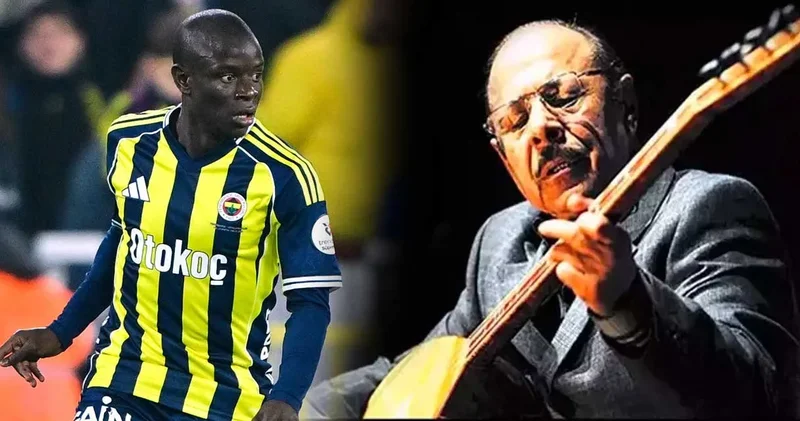 N Golo Kante ile Neşet Ertaş ın ortak özelliğini açıkladı