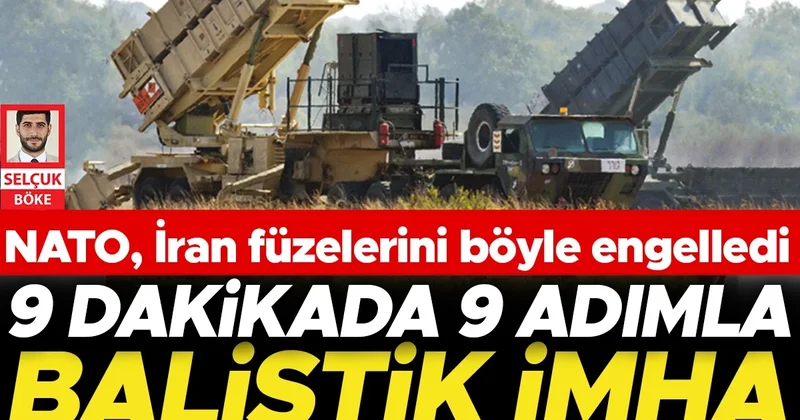 NATO, İran füzelerini böyle engelledi... 9 dakikada 9 adımla balistik imha