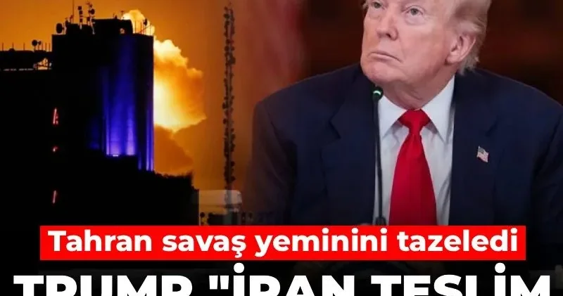 Trump İran teslim oluyor dedi! Tahran savaş yeminini tazeledi