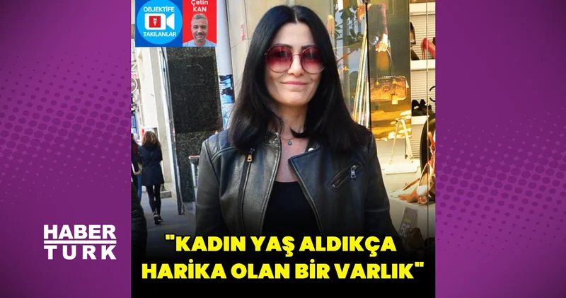 Deniz Çakır dan Kadın oyuncuların raf ömrü var sözleri hakkında yeni açıklama: Kadın yaş aldıkça harika olan bir varlık Magazin haberleri