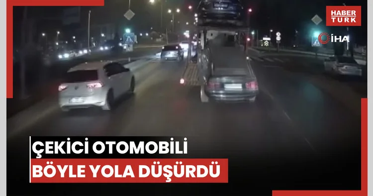 Çekici otomobili böyle yola düşürdü