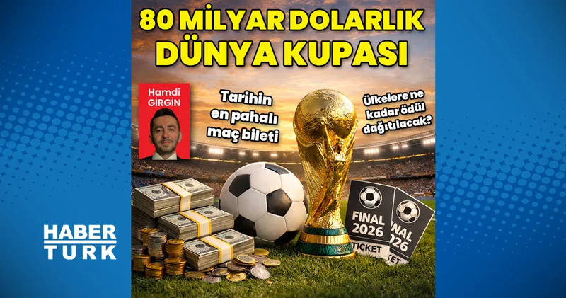 80 milyar dolarlık Dünya Kupası