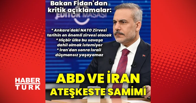 Son dakika: Dışişleri Bakanı Fidan gündeme ilişkin konuştu: ABD ve İran ateşkes konusunda samimi, hiçbir ülke savaşa dahil olmak istemiyor Dış Haberler