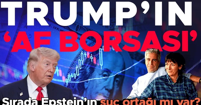 Trump’ın ‘af borsası’: Parayı veren kurtuluyor Sırada Epstein’ın suç ortağı mı var?