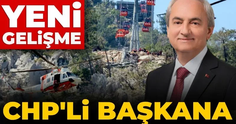Antalya daki teleferik kazası davasında yeni gelişme: CHP li başkana beraat talebi