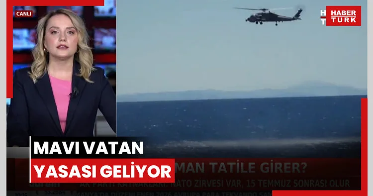 Mavi Vatan Yasası geliyor