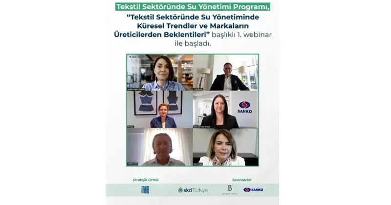 ‘Tekstil Sektöründe Su Yönetimi’ programı ilk webinarı ile başladı