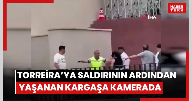 Torreira’ya saldırının ardından yaşanan kargaşa kamerada