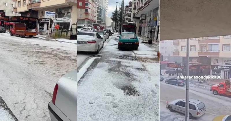 Başkent Ankara da Süper hücre esareti! Yollar beyaza büründü