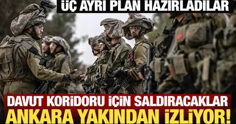 Davut Koridoru için saldıracaklar: Ankara yakından izliyor!