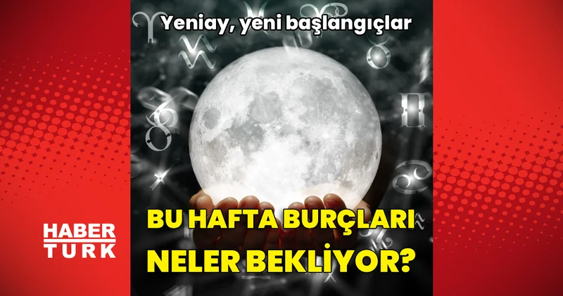13 19 Temmuz haftalık burç yorumları