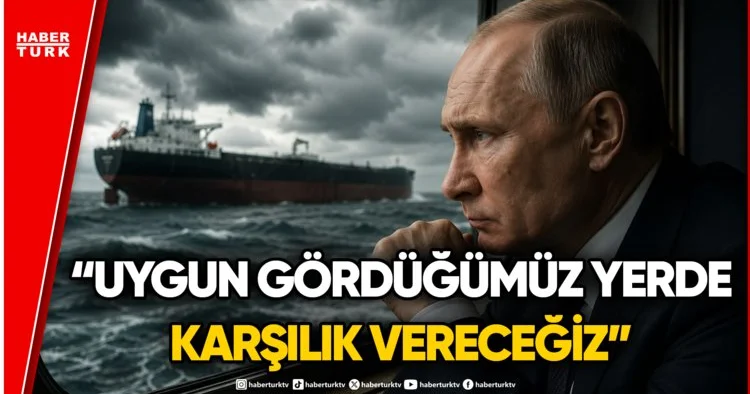 Putin den AB ye Ticari Gemi Tepkisi!