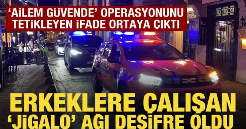 Ailem güvende operasyonunu tetikleyen ifade ortaya çıktı