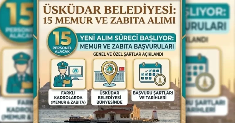 Üsküdar Belediyesi 15 Memur ve Zabıta Memuru Alacak